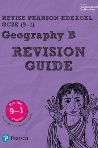 Cover of Revise Edexcel GCSE (9-1) Geography B Revision Guide