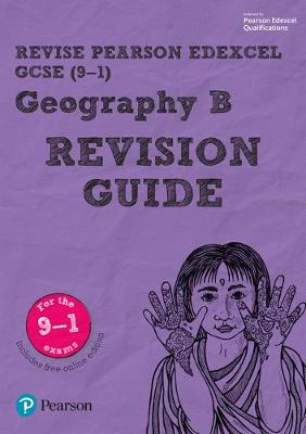 Book cover for Revise Edexcel GCSE (9-1) Geography B Revision Guide
