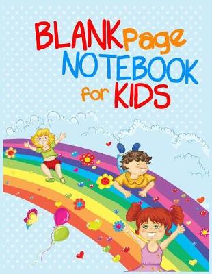 Book cover for Blank Page Notebook For Kids