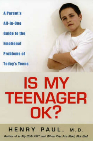 Cover of Is My Teenager Ok?