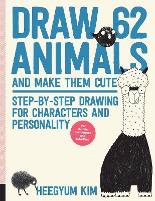 Cover of Draw 62 Animals and Make Them Cute