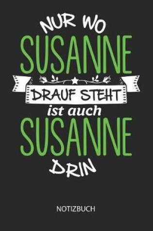 Cover of Nur wo Susanne drauf steht - Notizbuch