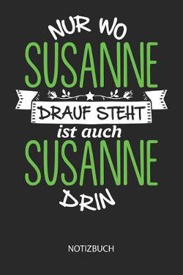 Book cover for Nur wo Susanne drauf steht - Notizbuch