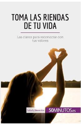 Book cover for Toma las riendas de tu vida