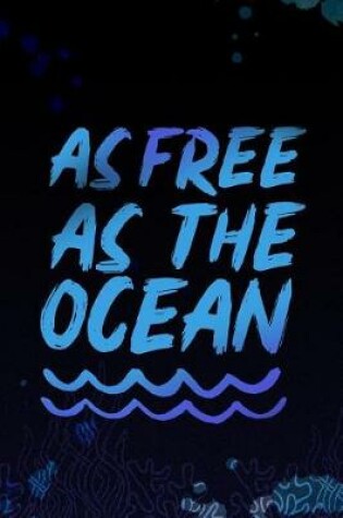 Cover of As Free as the Ocean