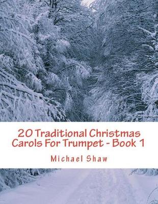 Cover of 20 Traditional Christmas Carols For Trumpet - Book 1