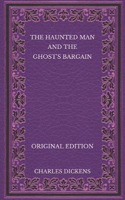 Book cover for The Haunted Man and the Ghost's Bargain - Original Edition