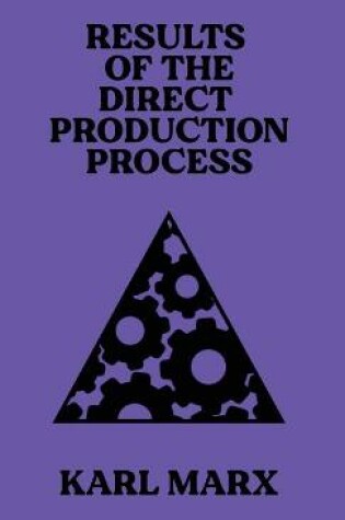 Cover of Results of the Direct Production Process