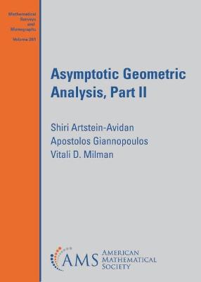 Book cover for Asymptotic Geometric Analysis, Part II