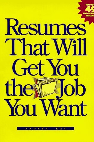 Cover of Resumes That Will Get You the Job You Want