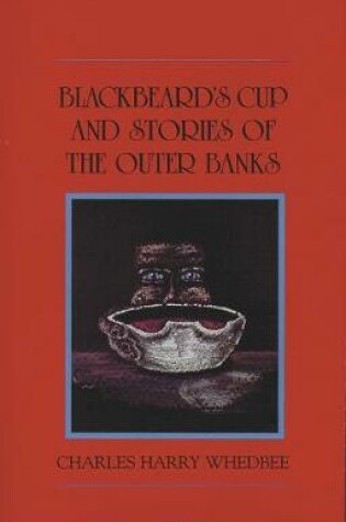 Cover of Blackbeard's Cup and Stories of the Outer Banks