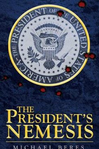 Cover of The President's Nemesis