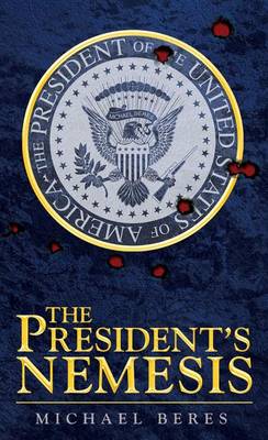 Book cover for The President's Nemesis