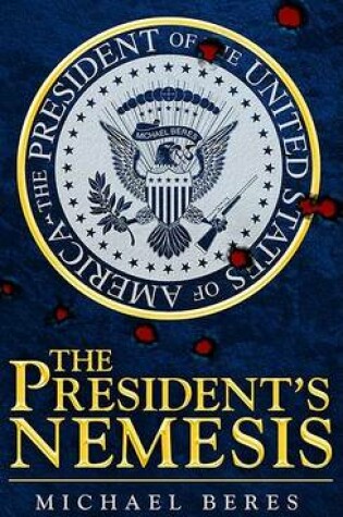 Cover of The President's Nemesis