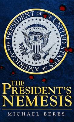 Book cover for The President's Nemesis