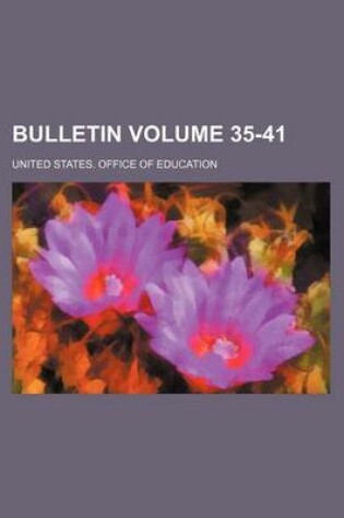 Cover of Bulletin Volume 35-41