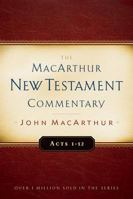 Book cover for Acts 1-12 MacArthur New Testament Commentary