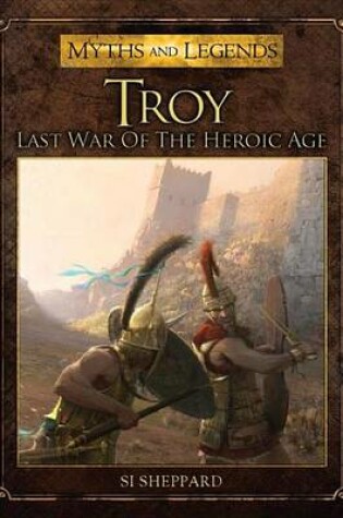 Cover of Troy - Last War of the Heroic Age