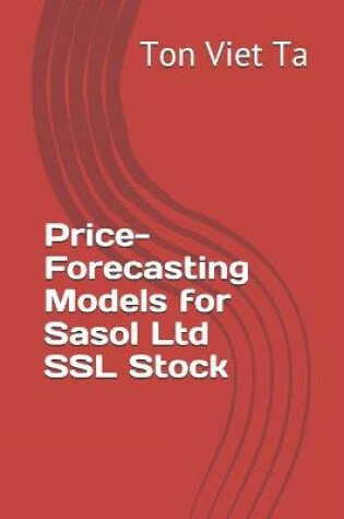 Cover of Price-Forecasting Models for Sasol Ltd SSL Stock