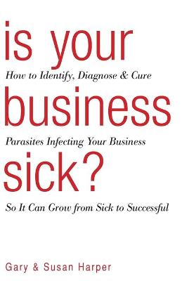 Book cover for Is Your Business Sick?