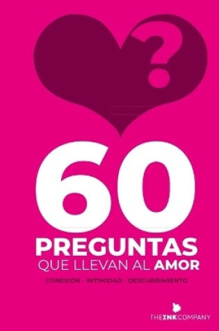 Cover of 60 Preguntas que llevan al Amor