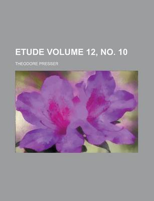 Book cover for Etude Volume 12, No. 10