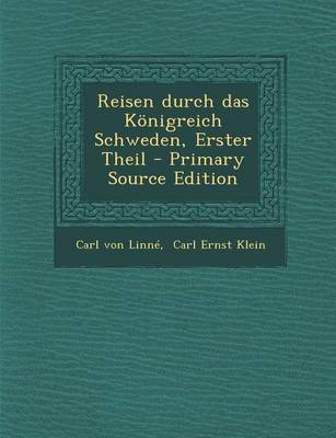 Book cover for Reisen Durch Das Konigreich Schweden, Erster Theil - Primary Source Edition