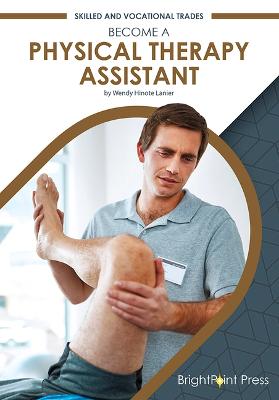Book cover for Become a Physical Therapy Assistant