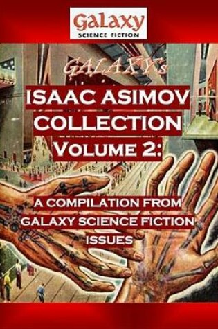 Cover of Galaxy's Isaac Asimov Collection Volume 2