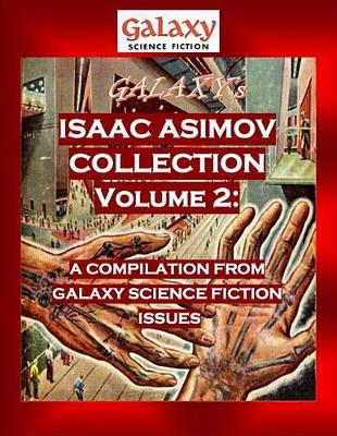 Book cover for Galaxy's Isaac Asimov Collection Volume 2