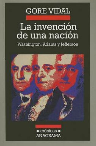 Cover of La Invencion de una Nacion