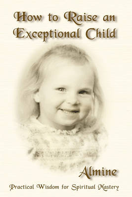 Book cover for How to Raise an Exceptional Child