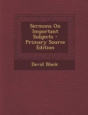 Book cover for Sermons on Important Subjects - Primary Source Edition