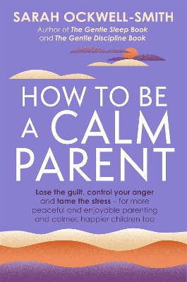 Book cover for How to Be a Calm Parent