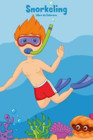 Cover of Snorkeling Libro da Colorare 1