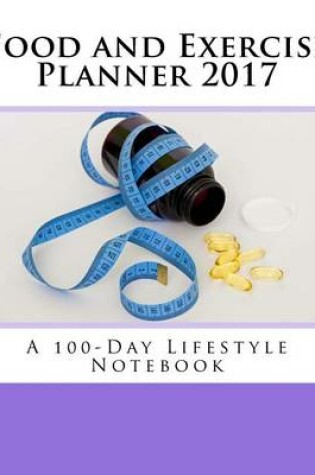 Cover of Food and Exercise Planner 2017