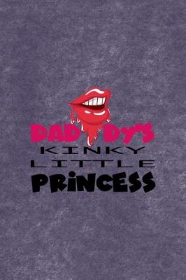 Book cover for Daddy's Kinky Little Princess