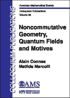 Cover of Noncommutative Geometry, Quantum Fields and Motives