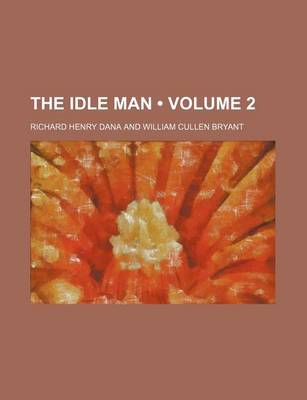 Book cover for The Idle Man (Volume 2)