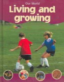 Book cover for Living and Growing
