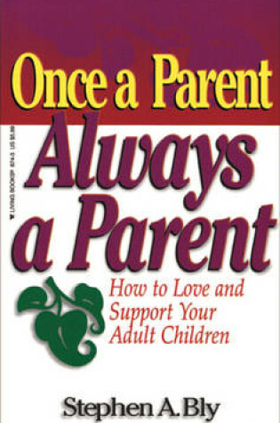 Cover of Once a Parent Always a Parent