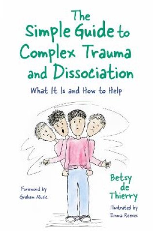 Cover of The Simple Guide to Complex Trauma and Dissociation