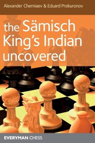 Cover of The Samisch King's Indian Uncovered