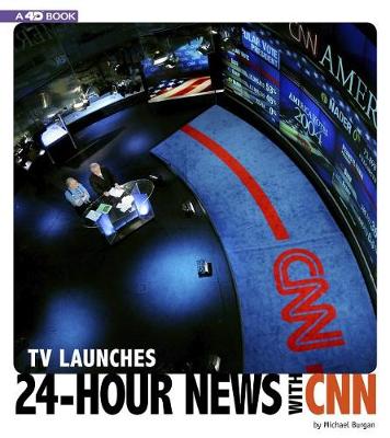 Book cover for TV Launches 24-Hour News with CNN