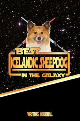 Cover of Best Icelandic Sheepdog in the Galaxy Writing Journal