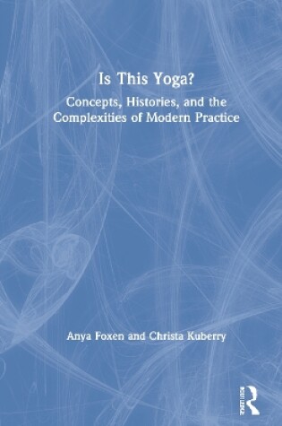 Cover of Is This Yoga?