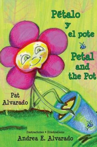 Cover of Petalo y El Pote * Petal and the Pot