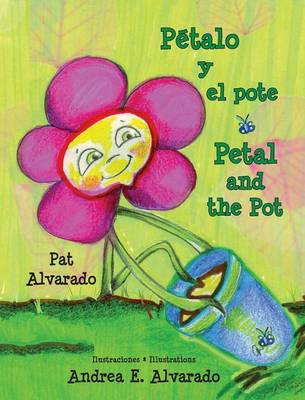 Book cover for Petalo y El Pote * Petal and the Pot