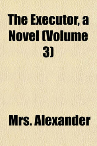 Cover of The Executor, a Novel (Volume 3)