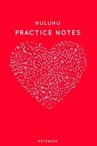 Cover of Huluhu Practice Notes